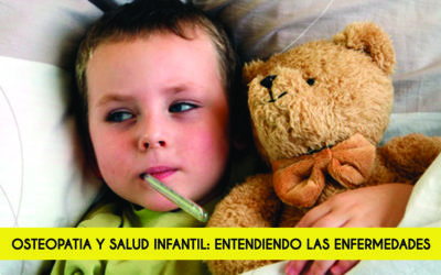 CHARLA SOBRE LA OSTEOPATÍA Y LA SALUD INFANTIL: ENTENDIENDO LAS ENFERMEDADES